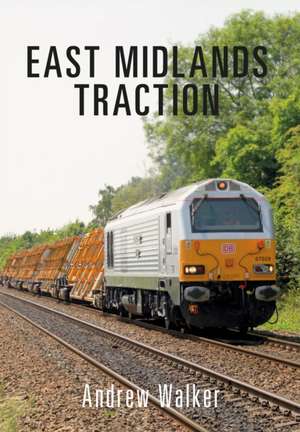 East Midlands Traction de Andrew Walker