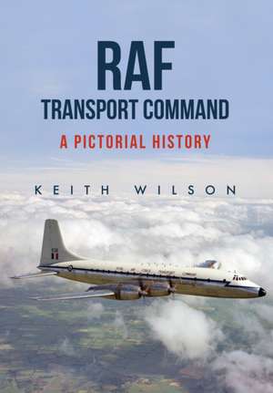 RAF Transport Command de Keith Wilson