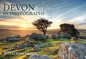 Devon in Photographs de Jonathan Neale