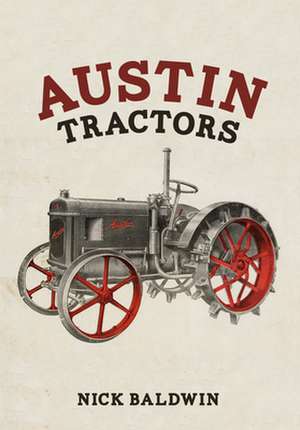 Austin Tractors de Nick Baldwin