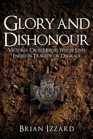 Glory and Dishonour de Brian Izzard