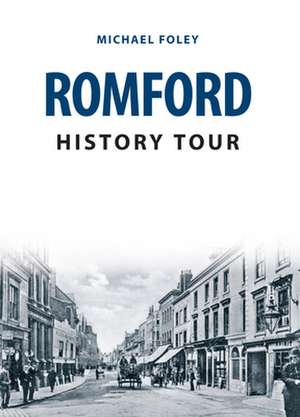 Romford History Tour de Michael Foley