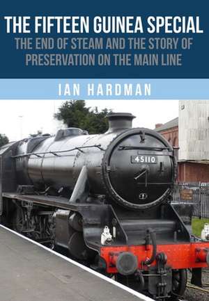 The Fifteen Guinea Special de Ian Hardman