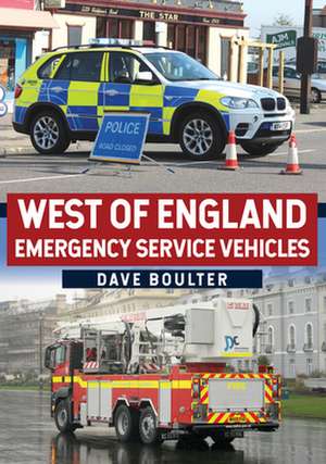 West of England Emergency Service Vehicles de Dave Boulter