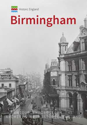 Historic England: Birmingham de Andrew Homer