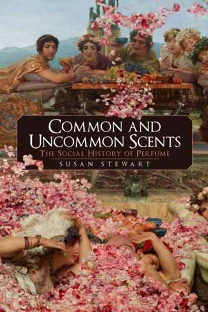 Common and Uncommon Scents de Susan Stewart