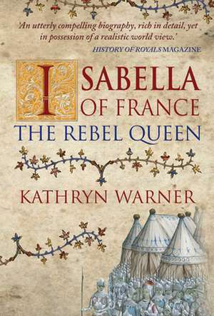 Isabella of France de Kathryn Warner