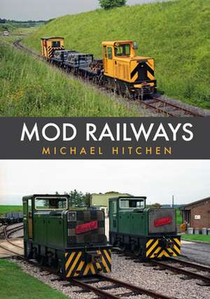 MOD Railways de Michael Hitchen