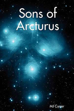 Sons of Arcturus de Joyce Currer