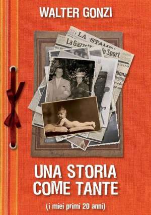 Una Storia Come Tante de Walter Gonzi