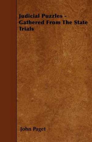 Judicial Puzzles - Gathered From The State Trials de John Paget