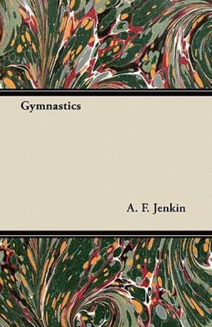 Gymnastics de A. F. Jenkin