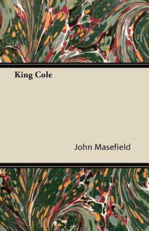 King Cole de John Masefield