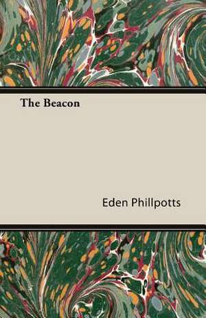 The Beacon de Eden Phillpotts