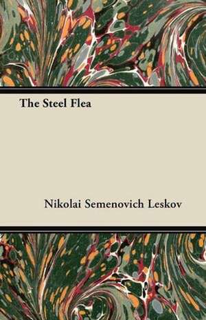 The Steel Flea de Nikolai Semyonovich Leskov