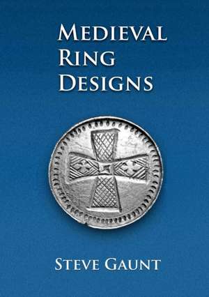 Medieval Ring Designs de Steve Gaunt