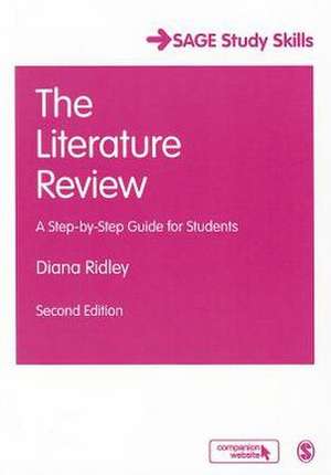 The Literature Review: A Step-by-Step Guide for Students de Diana Ridley