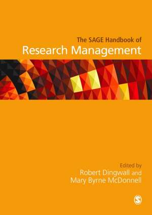 The SAGE Handbook of Research Management de Robert Dingwall