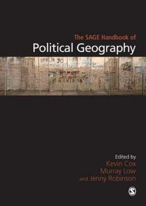 The SAGE Handbook of Political Geography de KEVIN COX