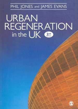 Urban Regeneration in the UK: Boom, Bust and Recovery de Phil Jones