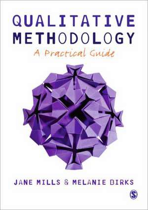 Qualitative Methodology: A Practical Guide de Jane Mills