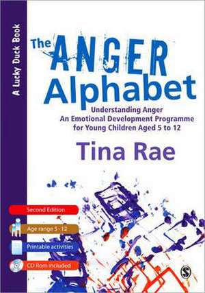 The Anger Alphabet: Understanding Anger - An Emotional Development Programme for Young Children aged 6-12 de Tina Rae