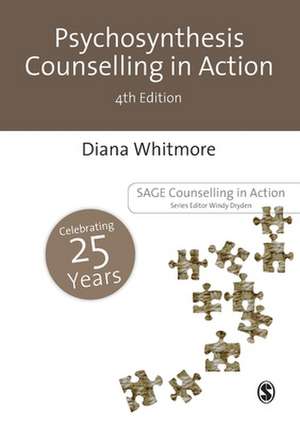 Psychosynthesis Counselling in Action de Diana Whitmore