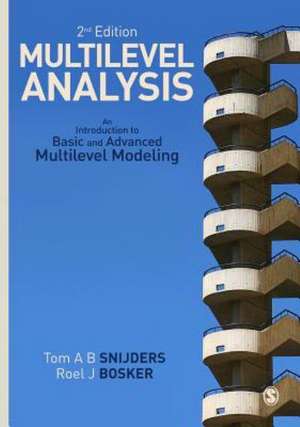 Multilevel Analysis: An Introduction to Basic and Advanced Multilevel Modeling de Tom A.B. Snijders