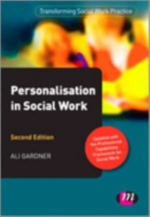 Personalisation in Social Work de Ali Gardner
