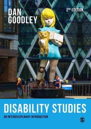 Disability Studies: An Interdisciplinary Introduction de Dan Goodley