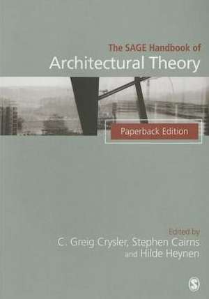 The SAGE Handbook of Architectural Theory de Greig Crysler