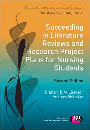 Succeeding in Literature Reviews and Research Project Plans for Nursing Students de G.R. Williamson