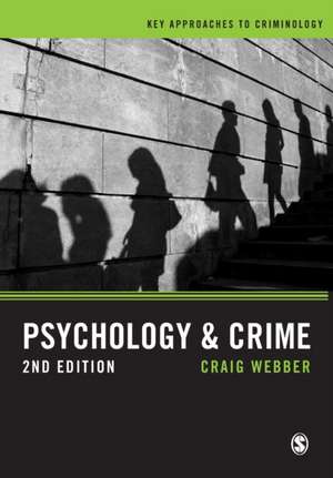 Psychology and Crime: A Transdisciplinary Perspective de Craig Webber