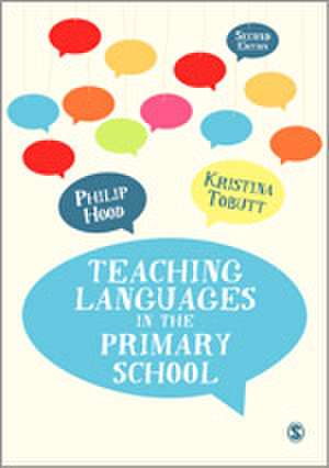 Teaching Languages in the Primary School de Philip Hood