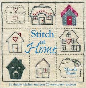 Stitch at Home de Mandy Shaw