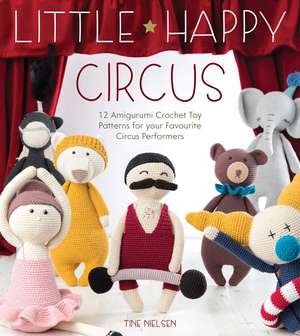 Little Happy Circus de Tine Nielsen