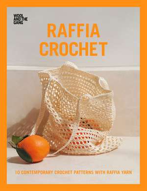 Raffia Crochet de Wool and the Gang