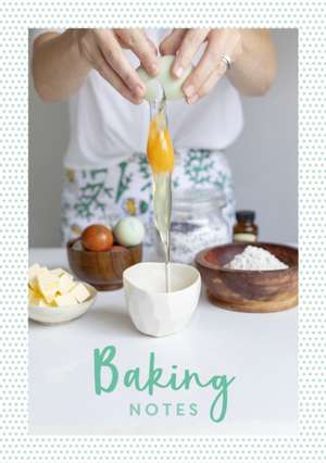 Various: Baking Notes