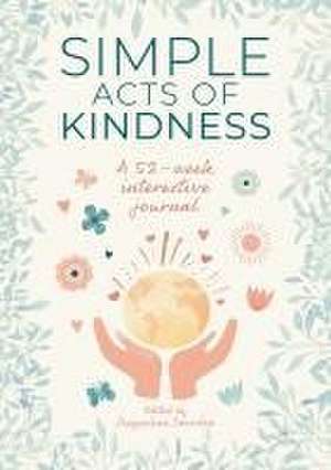 Simple Acts of Kindness de Jacqueline Snowden