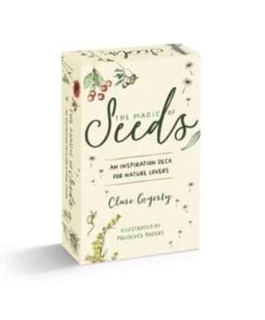 The Magic of Seeds Card Deck de Clare Gogerty