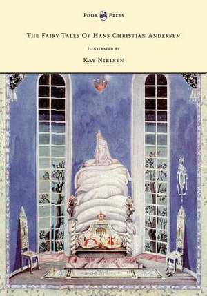 The Fairy Tales of Hans Christian Andersen - Illustrated by Kay Nielsen de Hans Christian Andersen