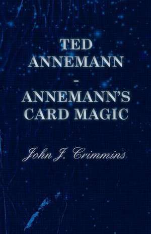 Ted Annemann - Annemann's Card Magic de John J. Crimmins