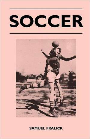 Soccer de Samuel Fralick