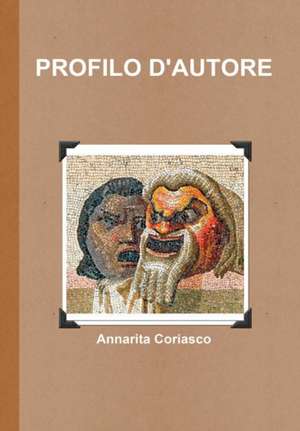 PROFILO D'AUTORE de Annarita Coriasco