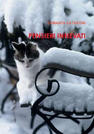 Pensieri Innevati de Samanta Catastini