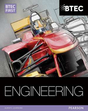 BTEC First in Engineering Student Book de Alan Darbyshire