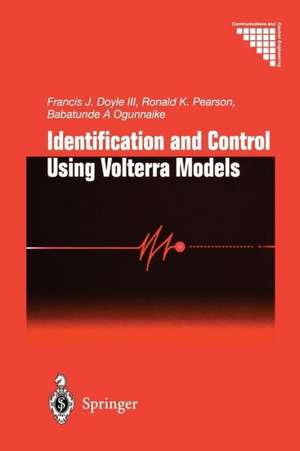 Identification and Control Using Volterra Models de F.J.III Doyle