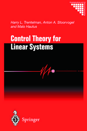 Control Theory for Linear Systems de Harry L. Trentelman