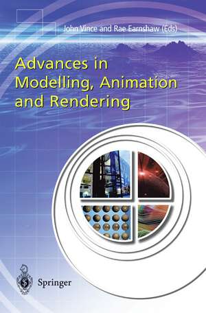 Advances in Modelling, Animation and Rendering de John Vince