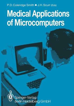 Medical Applications of Microcomputers de Philip D. Coleridge-Smith